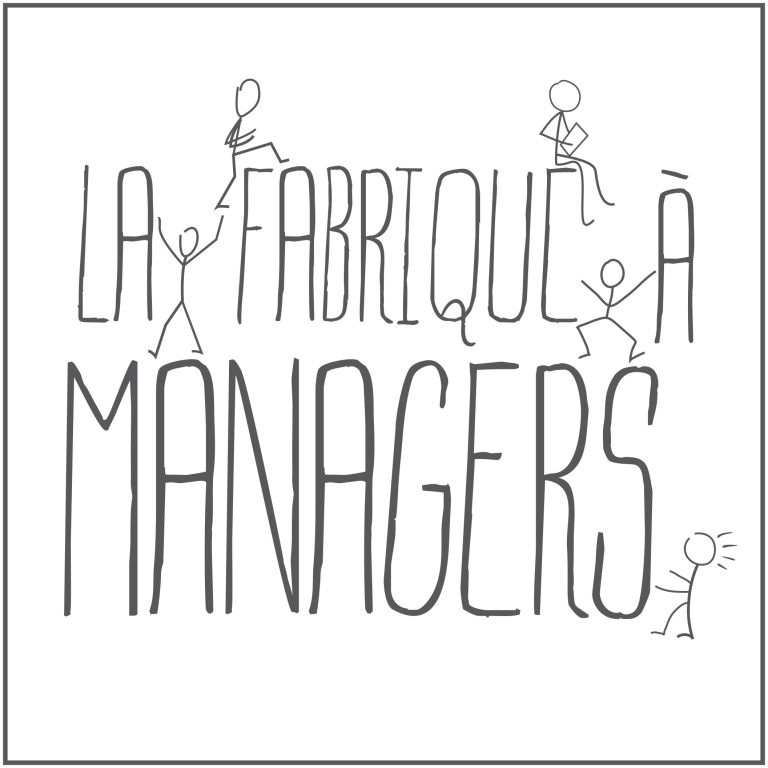 La Fabrique à Managers